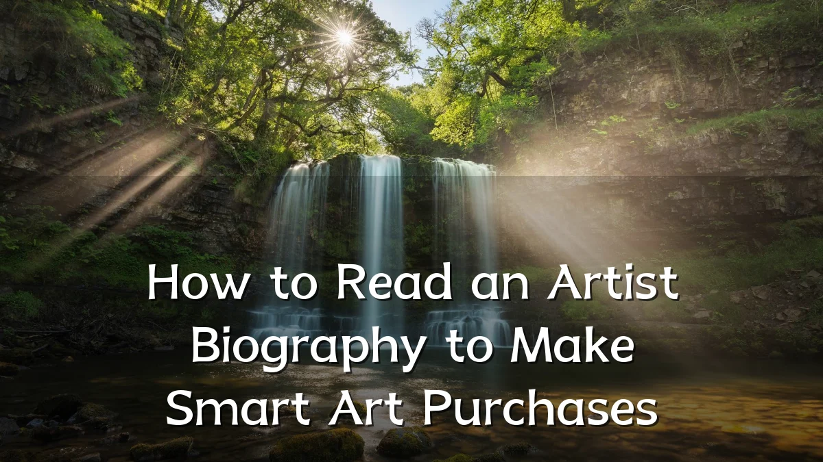 How to Read an Artist Biography to Make Smart Art Purchases
